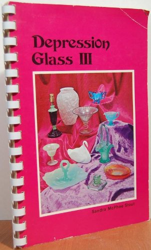 Imagen de archivo de Depression Glass III a la venta por Hedgehog's Whimsey BOOKS etc.