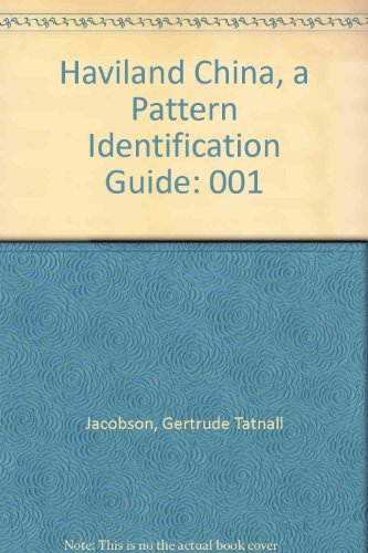 Beispielbild fr Haviland China, Volume One: A Pattern Identification Guide zum Verkauf von Books of the Smoky Mountains