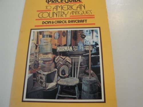 Beispielbild fr Wallace Homestead Price Guide to American Country Antiques zum Verkauf von WorldofBooks