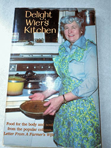 Imagen de archivo de Delight Wier's kitchen a la venta por Once Upon A Time Books