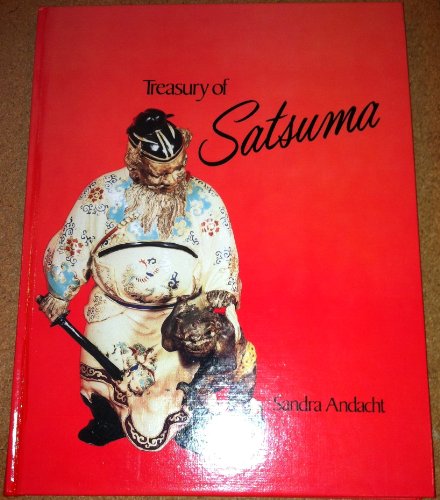Stock image for Treasury of Satsuma for sale by Front Cover Books