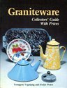 Beispielbild fr Graniteware Collectors' Guide with Prices zum Verkauf von Half Price Books Inc.