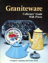 Stock image for Graniteware Collectors' Guide with Prices for sale by Wonder Book