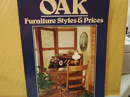 Stock image for Oak Furniture Styles and Prices for sale by Frank J. Raucci, Bookseller