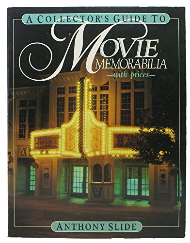 9780870693779: A Collector's Guide to Movie Memorabilia, with Prices / Anthony Slide