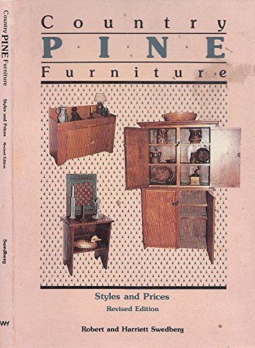 Stock image for Country Pine Furniture: Styles and Prices for sale by ThriftBooks-Atlanta