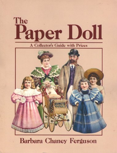 Stock image for The Paper Doll: A Collector's Guide with Prices for sale by Front Cover Books