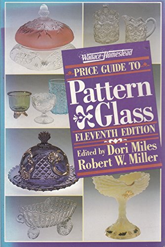 Beispielbild fr Wallace-Homestead Price Guide to Pattern Glass zum Verkauf von Better World Books