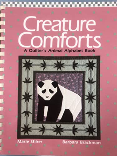 Stock image for Creature Comforts: A Quilter's Animal Alphabet Book for sale by Your Online Bookstore