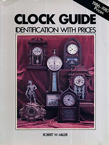 Stock image for Clock Guide_ Identification with 1986-1987 Prices for sale by Joan's Bookshop