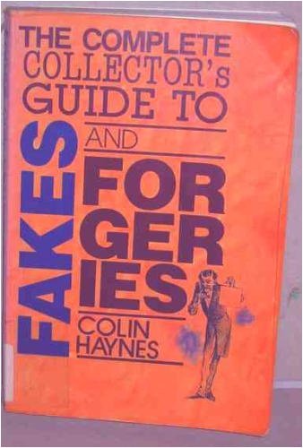 Beispielbild fr The Complete Collector's Guide to Fakes and Forgeries zum Verkauf von Bingo Used Books