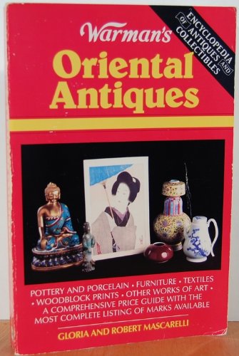 Stock image for Warman's Oriental Antiques (Encyclopedia of Antiques and Collectibles) for sale by Hippo Books
