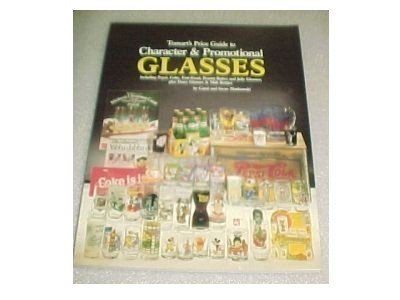 Stock image for Tomart's Price Guide to Character and Promotional Glasses for sale by ThriftBooks-Dallas