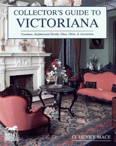 Stock image for Collector's Guide to Victoriana (WALLACE-HOMESTEAD COLLECTOR'S GUIDE SERIES) for sale by SecondSale