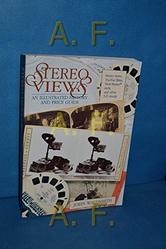Beispielbild fr Stereo Views: An Illustrated History and Price Guide zum Verkauf von HPB Inc.