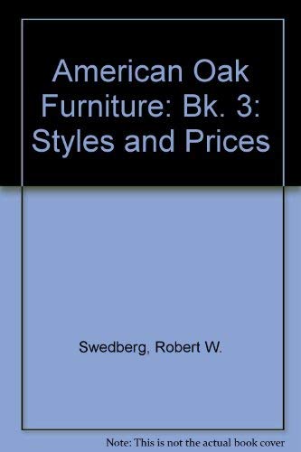 Stock image for American Oak Furniture: Styles and Prices, Book III for sale by ThriftBooks-Dallas