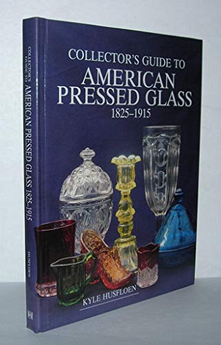 9780870696138: Collector's Guide to American Pressed Glass, 1825-1915