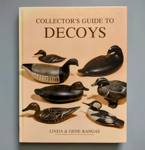 Stock image for Collector's guide to decoys (Wallace-Homestead collector's guide series) for sale by Front Cover Books
