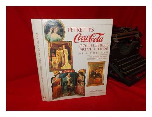 Stock image for Petretti's Coca-Cola Collectibles Price Guide. 8th Ed. for sale by Rob the Book Man