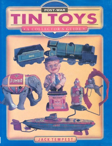 Stock image for Post-War Tin Toys: A Collector's Guide for sale by Books of the Smoky Mountains