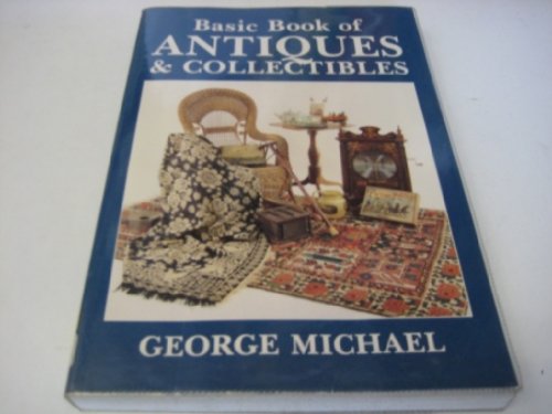 Imagen de archivo de The Basic Book of Antiques and Collectibles a la venta por Better World Books