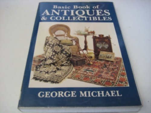 Stock image for The Basic Book of Antiques and Collectibles for sale by Better World Books