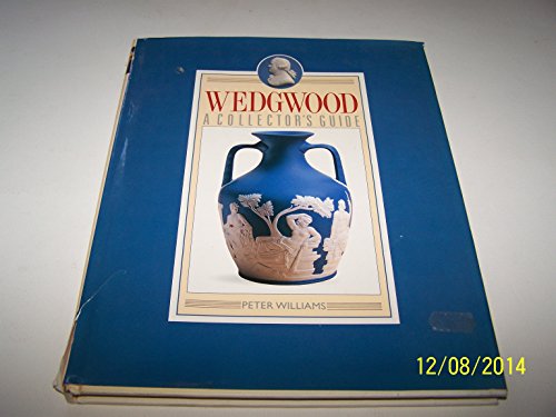 Beispielbild fr Wedgwood: A Collector's Guide zum Verkauf von ThriftBooks-Atlanta