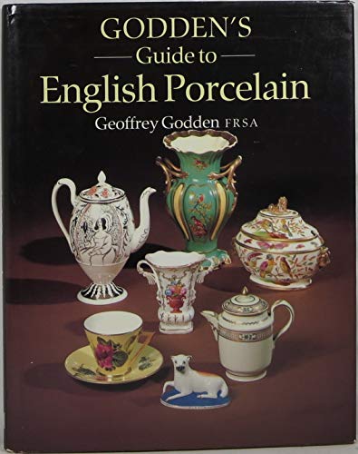 Stock image for Godden's Guide to English Porcelain for sale by HPB-Diamond