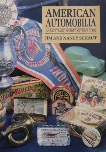 Stock image for American Automobilia: An Illustrated History and Price Guide for sale by The Yard Sale Store