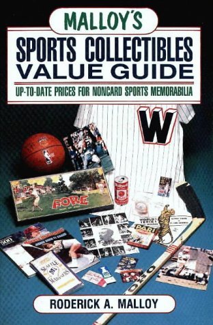 Stock image for Malloy's Sports Collectibles Value Guide: Up-To-Date Prices for Noncard Sports Memorabilia for sale by Wonder Book