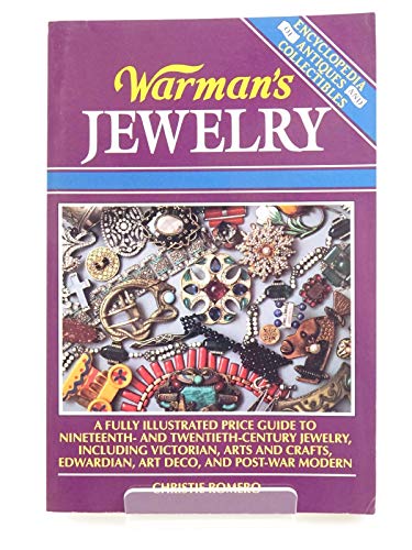 Stock image for Warman's Jewelry (Encyclopedia of Antiques and Collectibles) A fully illustrated price guide to 19th and 20th Century Jewelry, including Victorian, Art Deco, and post war modern for sale by J. and S. Daft