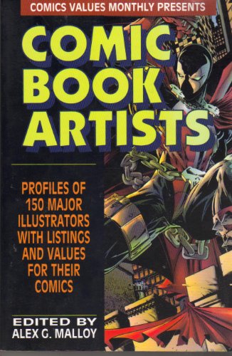 Beispielbild fr Comics values monthly presents Comic Book Artists Profiles of 150 majo illustrators with listings and values for their comics zum Verkauf von Antiquariat Wortschatz