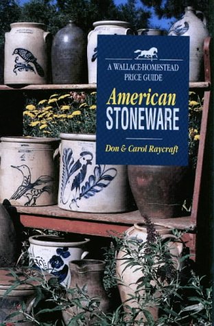 Beispielbild fr American Stoneware (WALLACE-HOMESTEAD PRICE GUIDE) zum Verkauf von Books of the Smoky Mountains