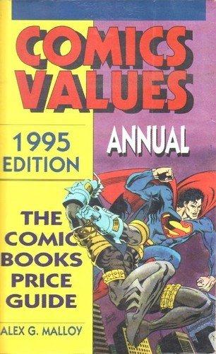 Beispielbild fr Comics Values Annual : 1995 : The Comic Books Price Guide zum Verkauf von Books From California