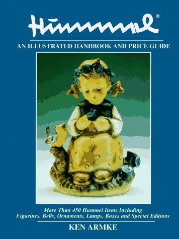 Stock image for Hummel: An Illustrated Handbook and Price Guide for sale by Front Cover Books