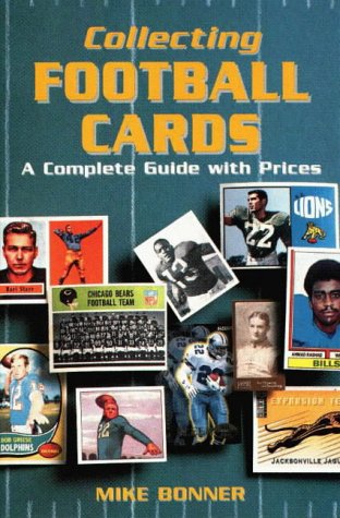 Beispielbild fr Collecting Football Cards: A Complete Guide with Prices zum Verkauf von ThriftBooks-Dallas