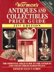 Beispielbild fr Warman's Antiques & Collectibles Price Guide: The Essential Field Guide to the Antiques and Collectibles Marketplace (WARMAN'S ANTIQUES AND COLLECTIBLES PRICE GUIDE) zum Verkauf von HPB-Emerald