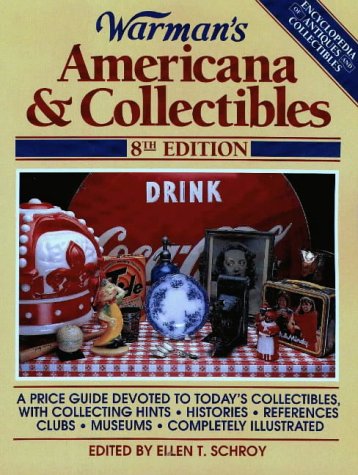 Beispielbild fr Warman's Americana & Collectibles (WARMAN'S AMERICANA AND COLLECTIBLES) zum Verkauf von Wonder Book