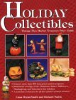 Stock image for Holiday Collectibles: Vintage Flea Market Treasures for sale by Redux Books