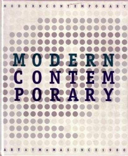 Stock image for Modern Contemporary: Art at MoMA Since 1980 for sale by Monroe Street Books