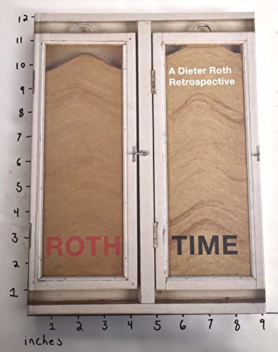 Roth Time: The Art of Dieter Roth (9780870700354) by Dobke, Dirk; Walter, Bernadette; Roth, Dieter