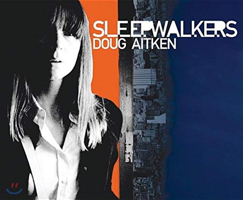 Imagen de archivo de Doug Aitken: Sleepwalkers a la venta por ThriftBooks-Dallas