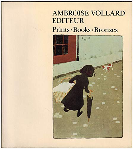 Stock image for Ambroise Vollard Editeur: Prints, Books, Bronzes for sale by Hippo Books