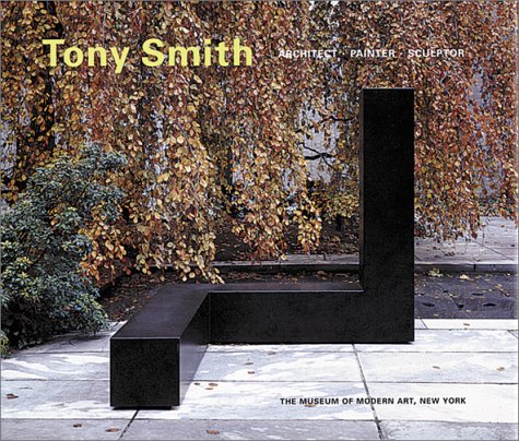 Imagen de archivo de Tony Smith : Architect, Painter, Sculptor a la venta por Better World Books: West