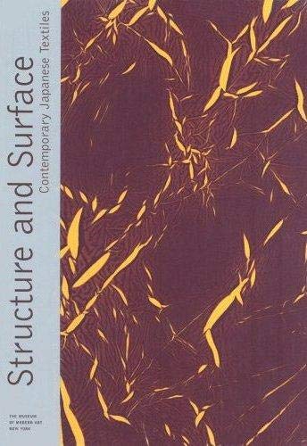9780870700767: Structure and Surface: Contemporary Japanese Textiles