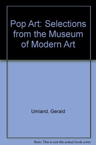 Pop Art: Selections from the Museum of Modern Art