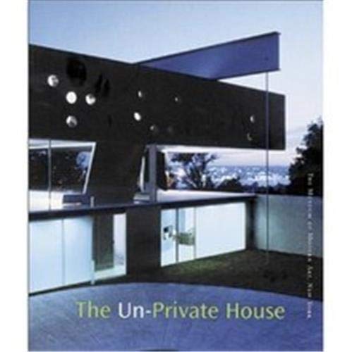 9780870700972: The Un-Private House /anglais