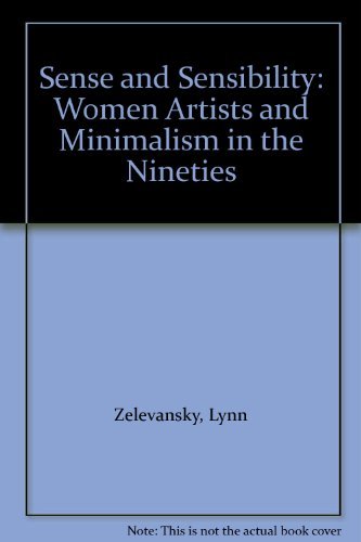 Stock image for Sense and sensibility: Women artists and minimalism in the nineties for sale by GF Books, Inc.