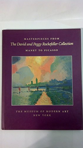 Stock image for Masterpieces from the David and Peggy Rockefeller Collection: Manet to Picasso for sale by HPB Inc.