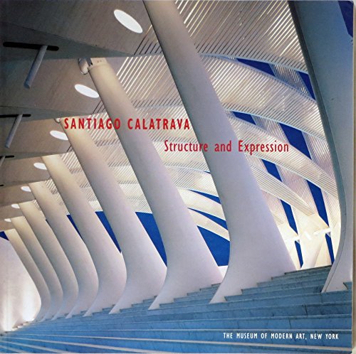 9780870701641: Santiago Calatrava: Structure and Expression